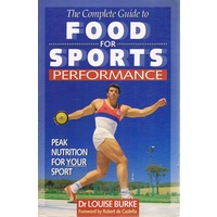 The Complete Guide To Food For Sports Performance