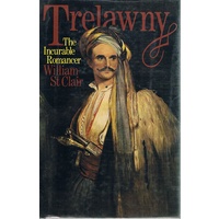 Trelawny. The Incurable Romancer