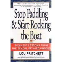 Stop Paddling & Start Rocking The Boat