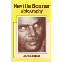 Neville Bonner. A Biography