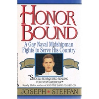 Honor Bound. A Gay Naval Midshipman Fights To Serve His Country