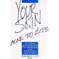 Your Skin From Acne To Zits