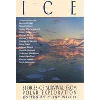 Ice. Stories Of Survival From Polar Exploration