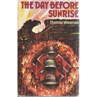 The Day Before Sunrise. A Novel