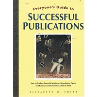 Everyone's Guide To Successful Publications