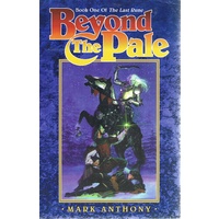 Beyond The Pale. Book One Of The Last Rune