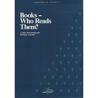 Books, Who Reads Them. A Study Of Borrowing And Buying In Australia.