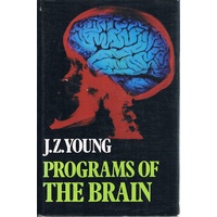 Programs Of The Brain. Based On The Gifford Lectures 1975-7.