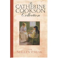 The Catherine Cookson Collection. The Mallen Streak