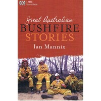 Great Australian Bushfire Stories