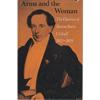 Arms And The Woman The Diaries Of Baron Boris Uxkull 1812-1819