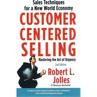 Customer Centered Selling. Sales Techniques for a New World Economy (Paperback)