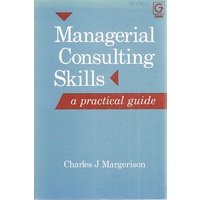 Managerial Consulting Skills. A Practical Guide