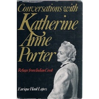 Conversations With Katherine Anne Porter. Refugee From Indian Creek