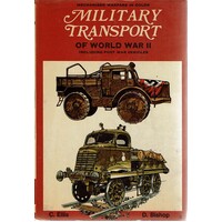 Military Transport Of World War II Including Post War Vehicles