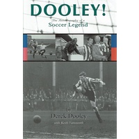 Dooley. The Autobiography Of A Soccer Legend