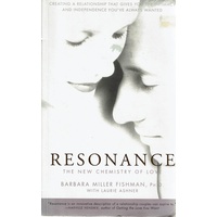 Resonance. The New Chemistry Of Love