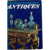 The Pictorial Encyclopedia Of Antiques