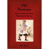 Life Drawings. Essays From The Long Nineteenth Century