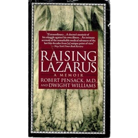 Raising Lazarus. A Memoir