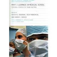 What I Learned In Medical School. Personal  Stories Of Young Doctors