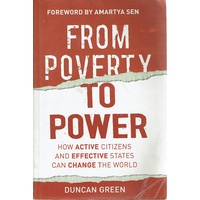 From Poverty To Power. How Active Citizens And Effective States Can Change The World