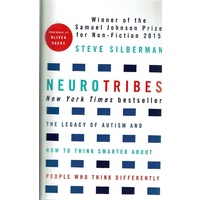 Neurotribes. The Legacy Of Autism And How To Think Smarter About People Who Think Differently