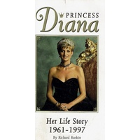 Princess Diana. Her Life Story 1961-1997