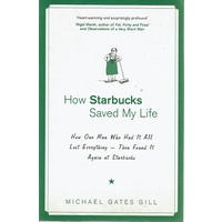 How Starbucks Saved My Life