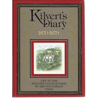 Kilvert's Diary 1870-1879. Life In The English Countryside In Mid-Victorian Times.