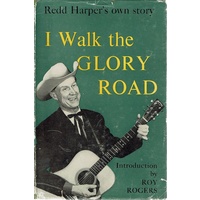 I Walk The Glory Road