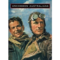 Uncommon Australians. Towards An Australian Portrait Gallery