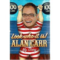 Look Who It Is Alan Carr. My Story