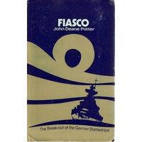 Fiasco. The Break Out Of The German Battleships