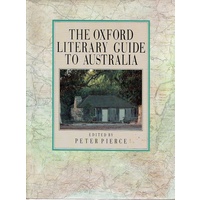 The Oxford Literary Guide To Australia