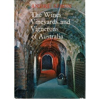 The Wines Vineyards And Vignerons Of Australia