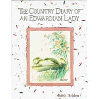 The Country Diary Of An Edwardian Lady