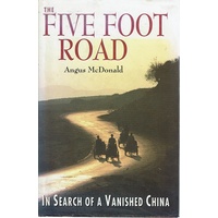 The Five Foot Road. In Search Of A Vanished Road