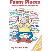 Funny Places. The Australian Adventure