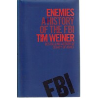 Enemies. A History Of The FBI