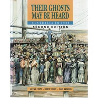 Their Ghosts May Be Heard. Australia To 1900