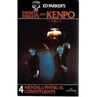 Infinite Insights Into Kenpo.Mental And Physical Constituents. Volume 4