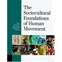 The Sociocultural Foundations Of Human Movement