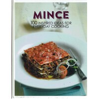 Mince. 100 Inspiredideas For Everyday Cooking