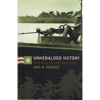 Unheralded Victory. Who Won The Vietnam War?