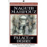 Palace Of Desire. Volume Two In The Cairo Trilogy