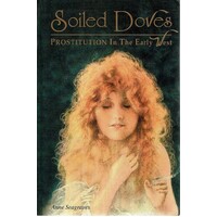 Soiled Doves. Prostitution In The Early West