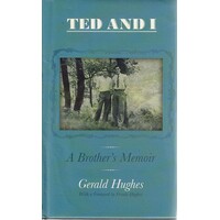 Ted And I. A Brother's Memoir