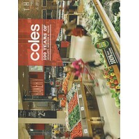 Coles. 100 Years Of Quality, Service And Value