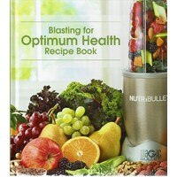 Blasting For Optimum Health Recipe Book